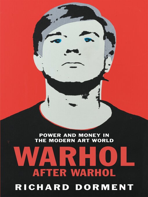 Title details for Warhol After Warhol by Richard Dorment - Available
